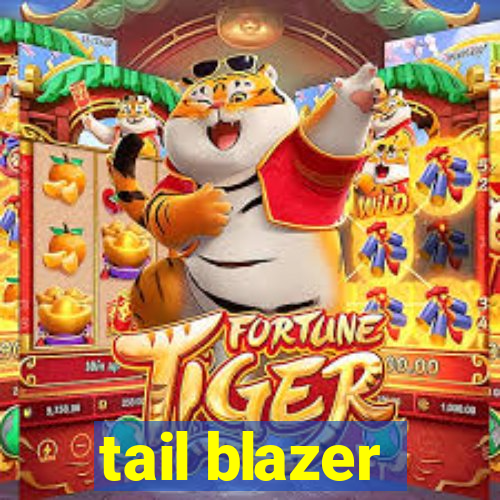 tail blazer